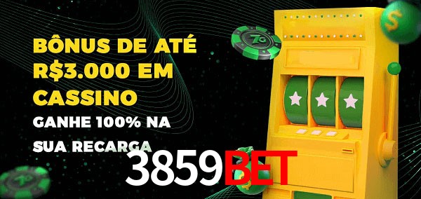 3859bet melhor bônus de depósito